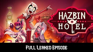 Hazbin Hotel Leaked: Season 2 Episode 2 & Part of Episode 4