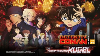 Detektiv Conan – The Movie (24): Die scharlachrote Kugel (Kino-Trailer)