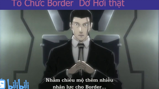Tổ Chức Border #anime #schooltime
