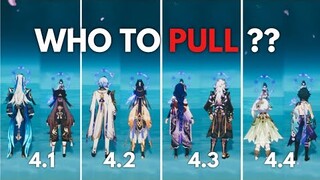 Who to Pull?? In Version 4.1 To Version 4.4 !! [ GENSHIN IMPACT ]