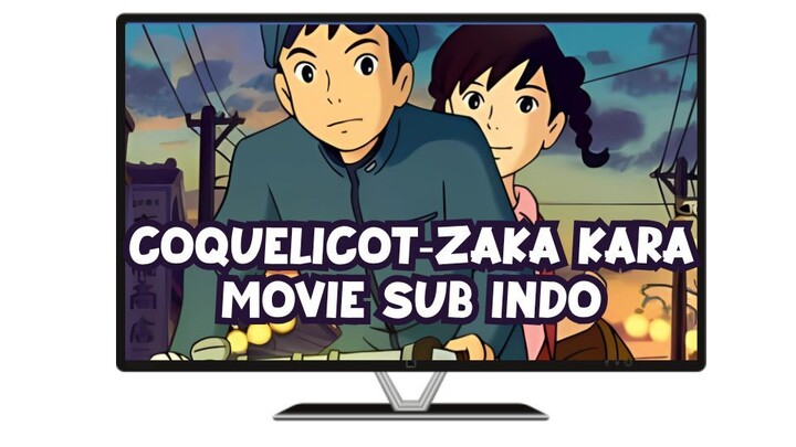 Coquelicot-zaka kara MOVIE Sub Indo