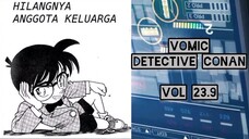 [Vomic Detective Conan] - Hilangnya Anggota Keluarga Vol 23.9