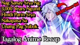 KAHIT SIYA MISMO HINDI MAKAPANIWALA NG SINUBUKAN NIYA ANG KANYANG KAPANGYARIHAN- Tagalog Anime Recap