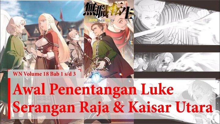 (WN Vol 18 Chapter 1-3) Penyergapan Di Perbatasan Asura - Mushoku Tensei Indones