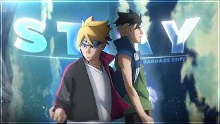 Boruto "Badass"- Stay [Edit/AMV]!