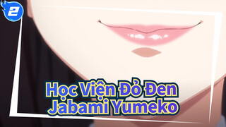 Học Viện Đỏ Đen!Jabami Yumeko_2