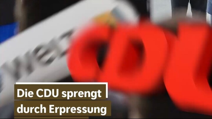 Die CDU sprengt durch Erpressung die Koalition