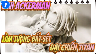 Đại Chiến Titan / Levi Ackerman | Làm tượng đất sét_1