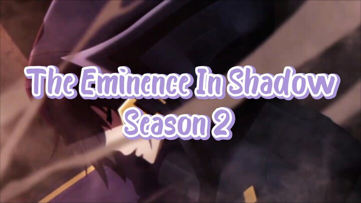 The Eminence In Shadow Season 2 [AMV]