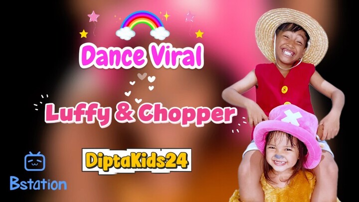 DANCE VIRAL‼️LUFFY & CHOPPER KOMPAK
