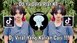 DJ YA ODNA PLAT KT VIRAL TOK TOK TERBARU 2023 YANG KALIAN CARI !