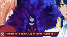 Rekishi ni Nokoru Akujo ni Naru zo Episode 5 Sub Indo