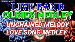 LIVE BAND || OLDIES MEDLEY || UNCHAINED MELODY | LOVE SONG MEDLEY