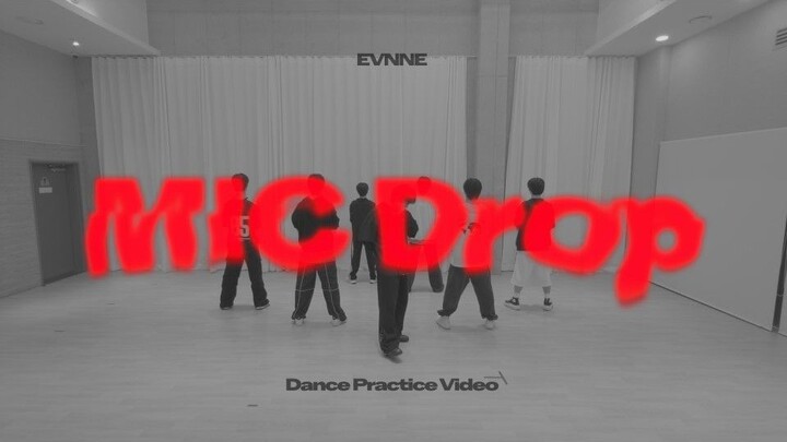 [EVNNE] 'BTS - MIC Drop' Dance Practice Video