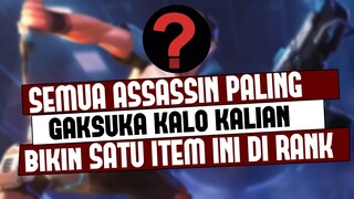 Semua Assassin GAK SUKA Kalo Kalian Bikin SATU ITEM INI | Mobile Legends