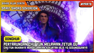 PERTARUNGAN CHU YUN MELAWAN GU JINSONG DIMULAI | ALUR CERITA FILM DONGHUA SPIRIT SWORD SOVEREIGN #8