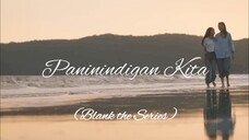 Paninindigan Kita -  (Blank the Series)