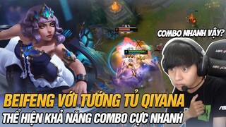 BEIFENG VỚI TƯỚNG TỦ QIYANA COMBO CỰC NHANH HỦY DIỆT ĐỐI THỦ TẠI RANK THÁCH ĐẤU MÁY CHỦ SIÊU CẤP