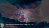 Nhạc Game Mini World: Sảnh Chờ  - Main Theme Hành Tinh Lửa OST bản 3 phút