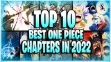 Top 10 BEST One Piece Chapters Of 2022