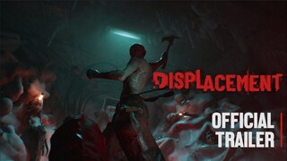 Displacement - Official Teaser Trailer