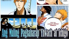 Bleach Chapter 612 -613 Yhwach vs Ichigo Ang Muling Pag kikita.