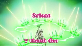 Orient 9 - 7 thanh đao