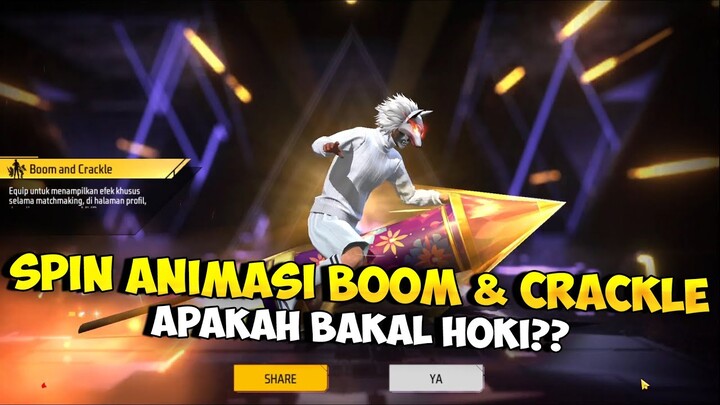 BORONG ANIMASI BOOM & CRACKLE !! Spin Event Arrival Animation Boom And Crackle Terbaru Sampai Dapat