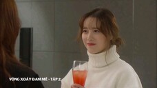 Vòng Xoáy Đam Mê - Tập 2