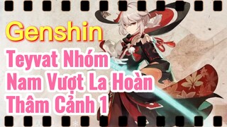 Teyvat Nhóm Nam Vượt La Hoàn Thâm Cảnh 1