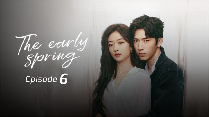 The Early Spring - Season 1 (2026) Episode 6 Subtitle Indonesia