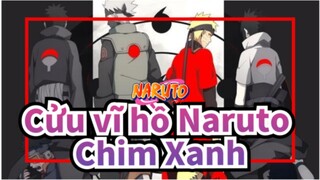 [Cửu vĩ hồ Naruto/MAD/AMV/Hoành tráng/Bản phối hiệu đính] Dành tặng các anh - Chim Xanh