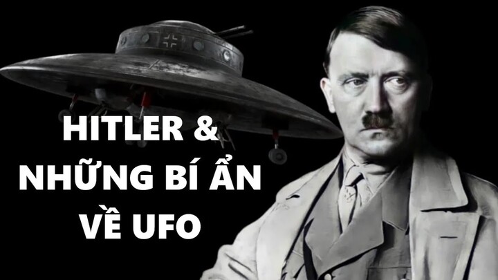 HITLE và Những Bí Ẩn Về UFO Trong Thế Chiến Thứ 2 | Góc khám phá channel