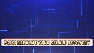 Cara atasi hp Realme yang selalu masuk recovery