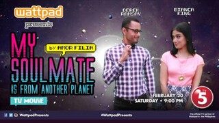 🇵🇭 WATTPAD PRESENT: MY SOULMATE IS FROM ANOTHER PLANET