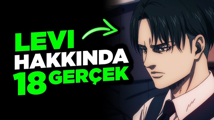 Levi Ackerman Hakkında 18 Gerçek - Attack On Titan Türkçe #attackontitan #levi