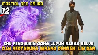 Naga Asura Bangkit, Chu Feng Semakin Menjadi OPE  - Martial God Asura Episode 12