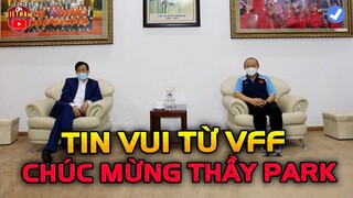 Về Khách Sạn Trọng Đêm, HLV Park Nhận TIN VUI VỠ ÒA Từ VFF, NHM Cả Nước Ngất Ngây