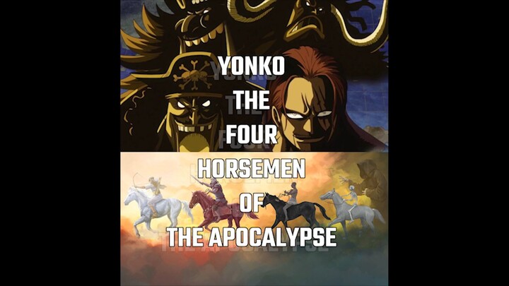Yonko the four hoursemen of the apocalypse