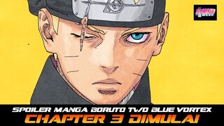 SPOILER MANGA BORUTO TWO BLUE VORTEX CHAPTER 3 SUDAH DIMULAI HARI INI
