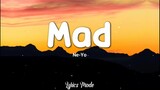 Mad - Ne-Yo (Lyrics) ♫