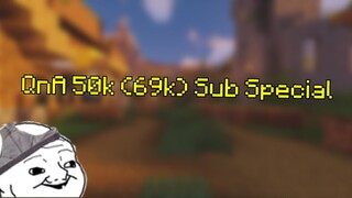 QnA 50000 Subs Special - Trả lời câu hỏi #2