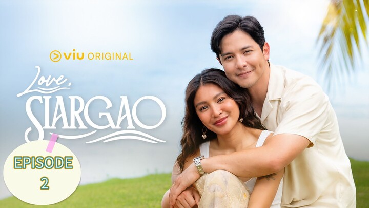 Love, Siargao EPISODE 2
