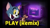 【Phiên Bản Tom và Jerry】Play - ElementD Remix - Alan Walker, K-391, Tungevaag & Mangoo