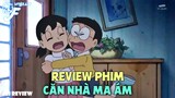 REVIEW PHIM DORAEMON: NGÔI NHÀ MA  | Tóm Tắt Phim Anime Hay