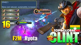 Clint Post Buff Gameplay!! New Update Insane? | Top 1 Global Clint Gameplay By .Ryota ~ MLBB