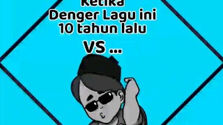 kita 10 tahun lalu vs sekarang