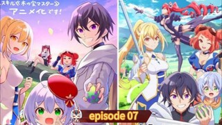 Hazure Skill "Kinomi Master episode 07