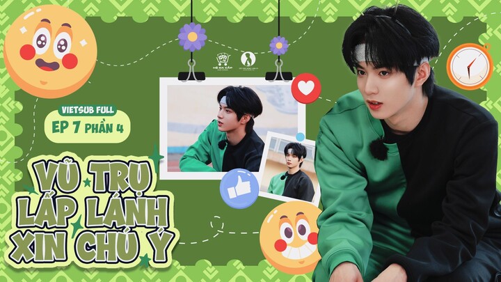 [Vietsub Full] Vũ Trụ Lấp Lánh Xin Chú Ý - Lưu Diệu Văn (EP7 PHẦN 4)