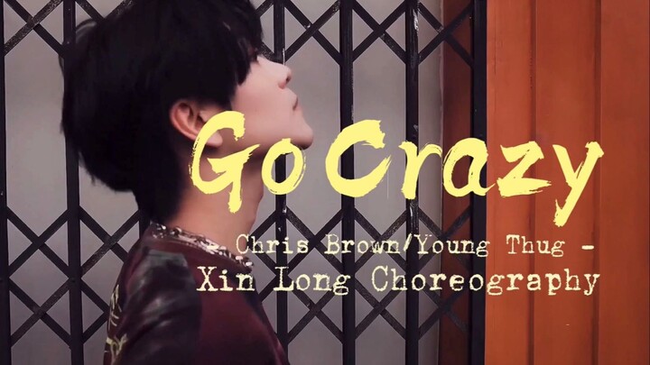 BOY STORY Điệu nhảy tự biên đạo của Xinlong cho "Go Crazy"